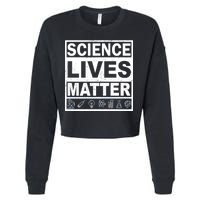 Science Lives Matter Cropped Pullover Crew