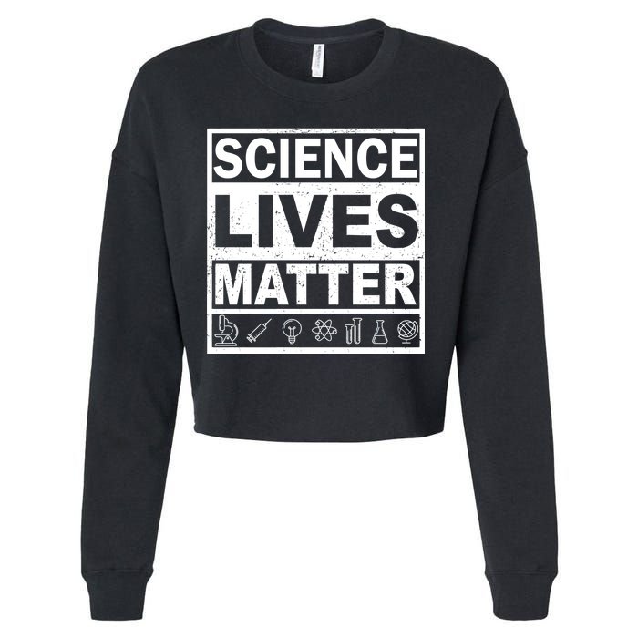 Science Lives Matter Cropped Pullover Crew