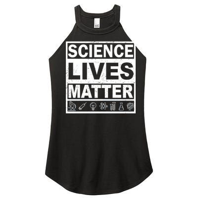 Science Lives Matter Women's Perfect Tri Rocker Tank