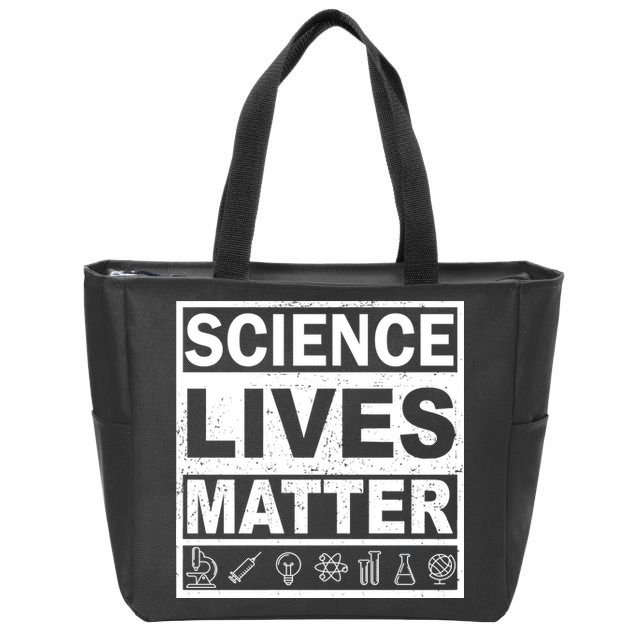 Science Lives Matter Zip Tote Bag