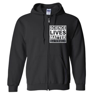 Science Lives Matter Full Zip Hoodie