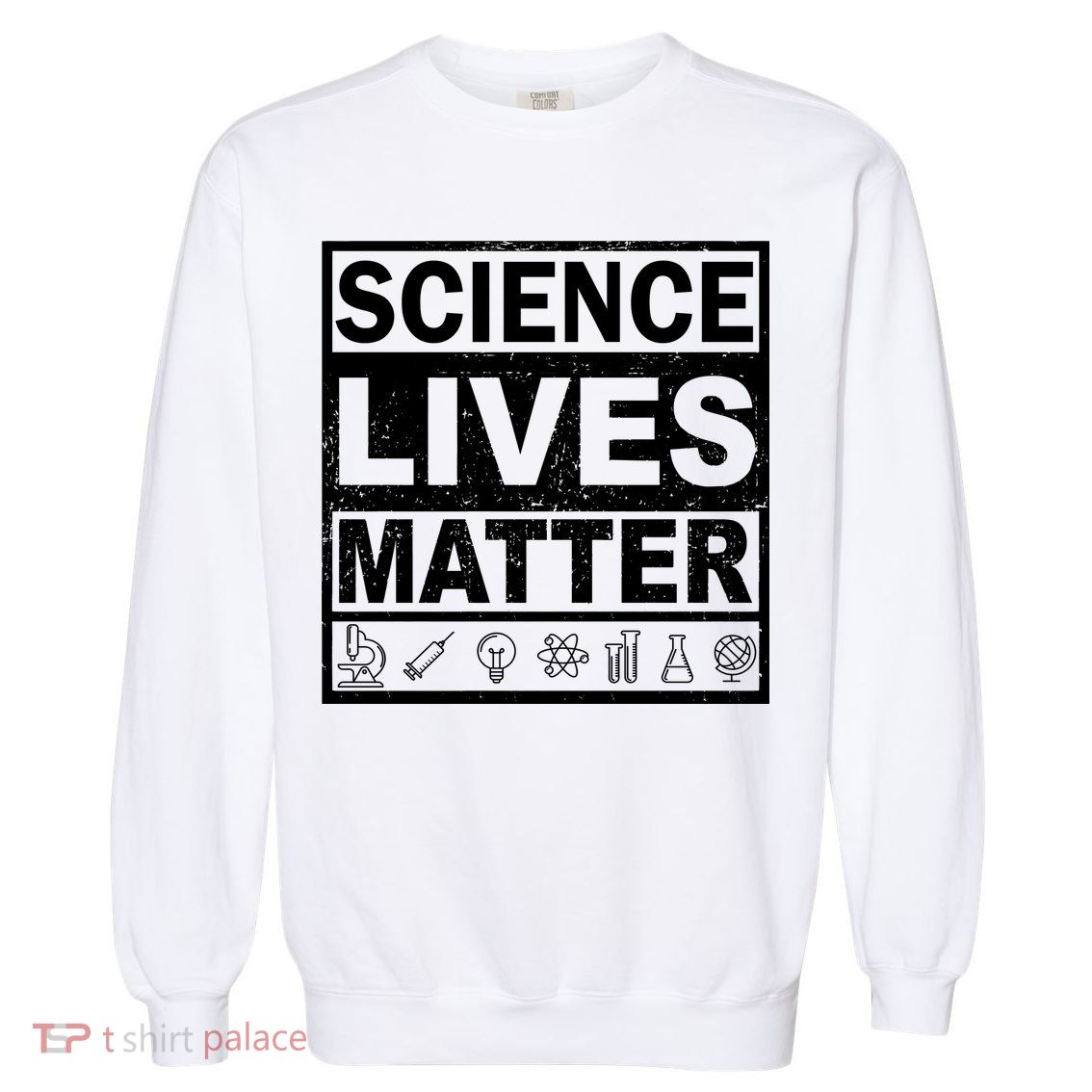 Science Lives Matter Garment-Dyed Sweatshirt