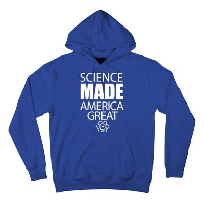 Science Made America Great Hoodie