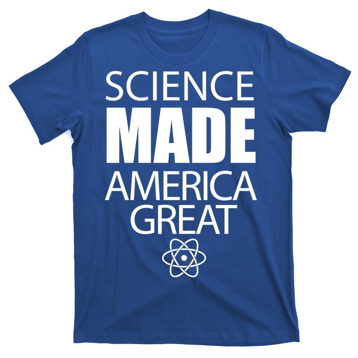 Science Made America Great T-Shirt