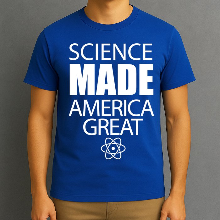 Science Made America Great T-Shirt
