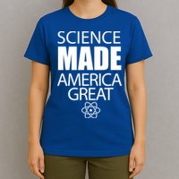Science Made America Great T-Shirt