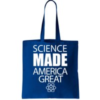 Science Made America Great Tote Bag