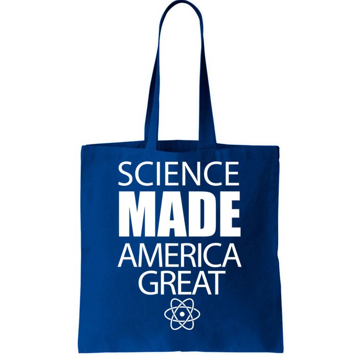 Science Made America Great Tote Bag