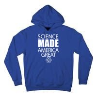 Science Made America Great Tall Hoodie