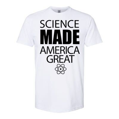 Science Made America Great Softstyle CVC T-Shirt