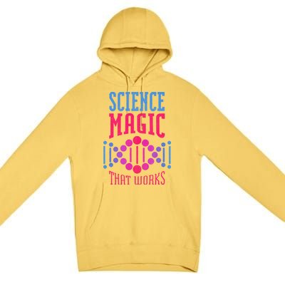 Science Magic That Works Premium Pullover Hoodie