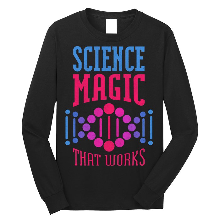 Science Magic That Works Long Sleeve Shirt