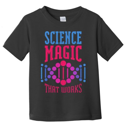 Science Magic That Works Toddler T-Shirt