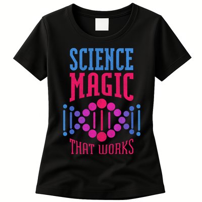 Science Magic That Works Womens T-Shirt