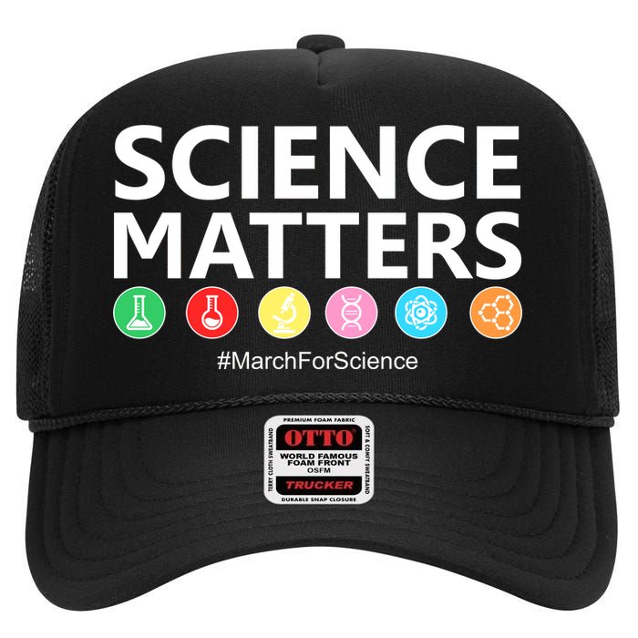 Science Matters March For Science High Crown Mesh Back Trucker Hat