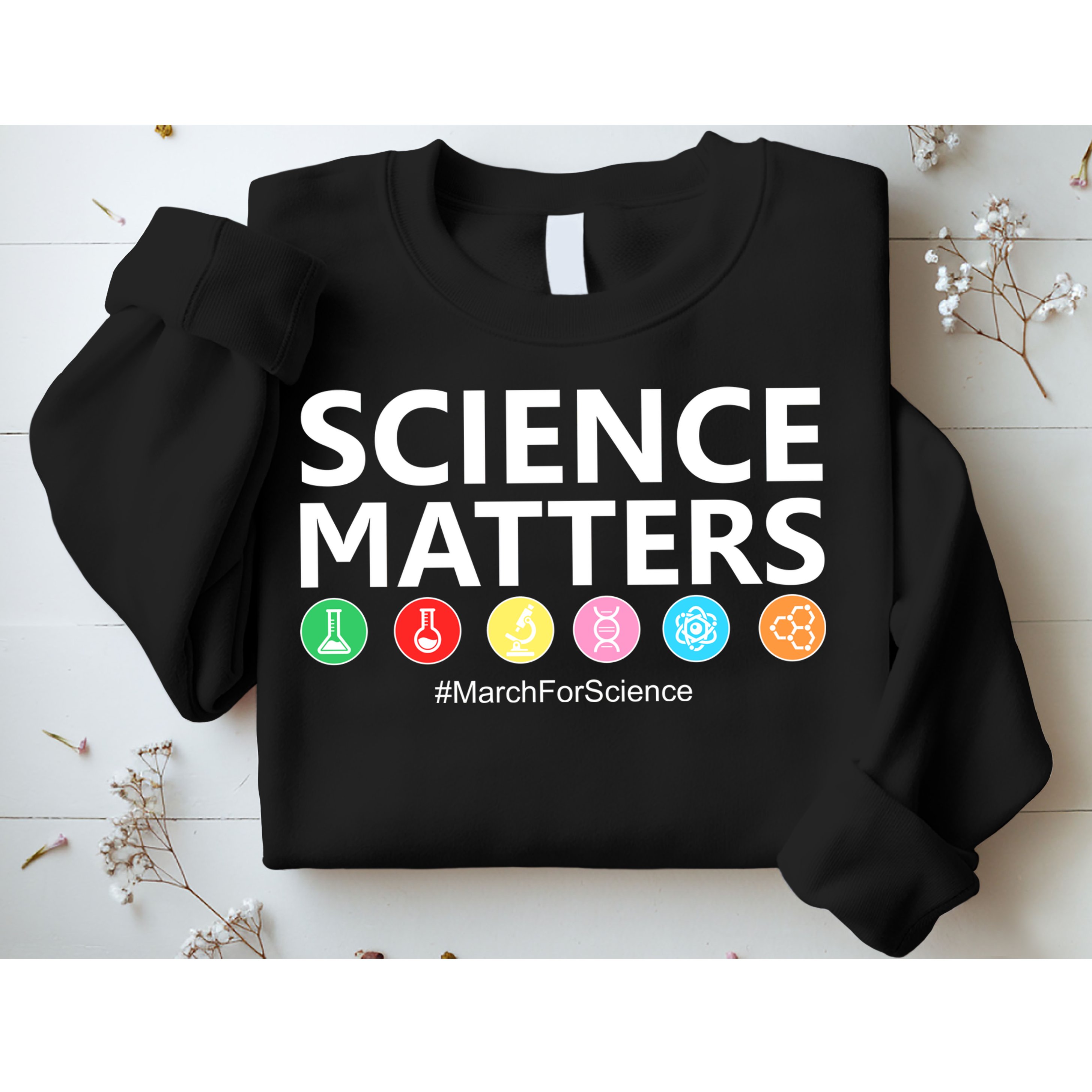 Science Matters March For Science Sweatshirt