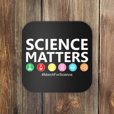 Science Matters March For Science Coaster