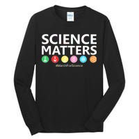 Science Matters March For Science Tall Long Sleeve T-Shirt