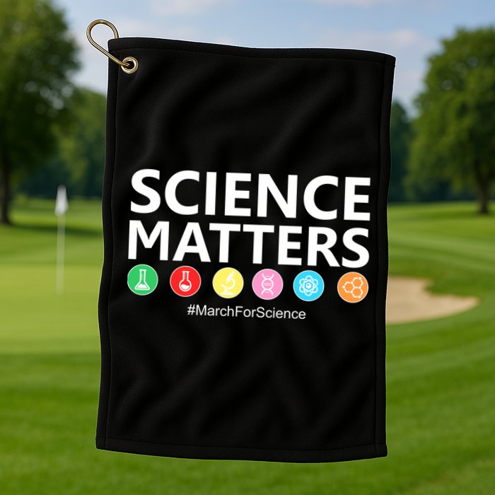 Science Matters March For Science Golf Towel