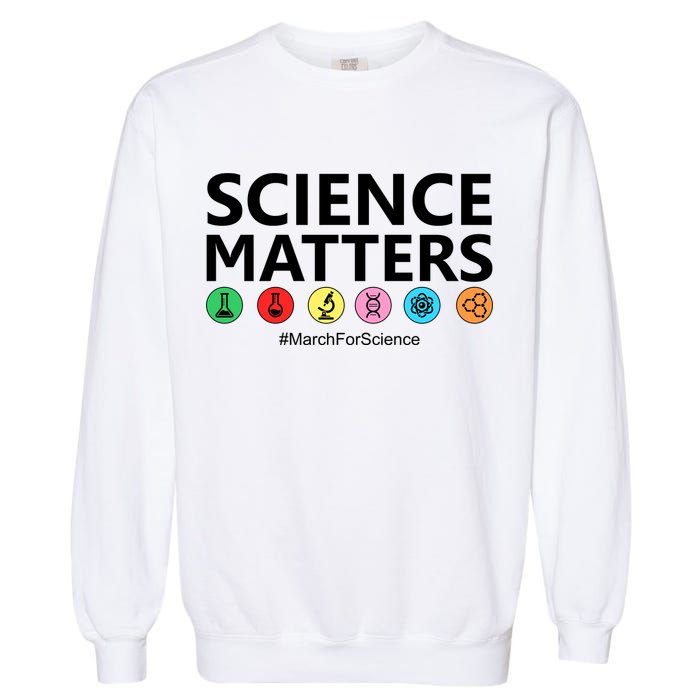 Science Matters March For Science Garment-Dyed Sweatshirt