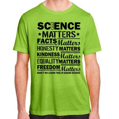 Science Matters Quote March For Science Adult ChromaSoft Performance T-Shirt