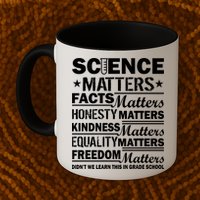 Science Matters Quote March For Science Mug