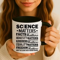 Science Matters Quote March For Science Mug