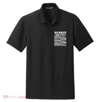 Science Matters Quote March For Science Dry Zone Grid Polo