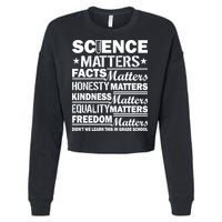Science Matters Quote March For Science Cropped Pullover Crew
