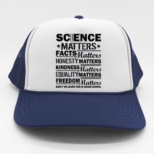 Science Matters Quote March For Science Trucker Hat