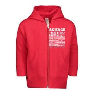 Science Matters Quote March For Science Toddler Zip Fleece Hoodie