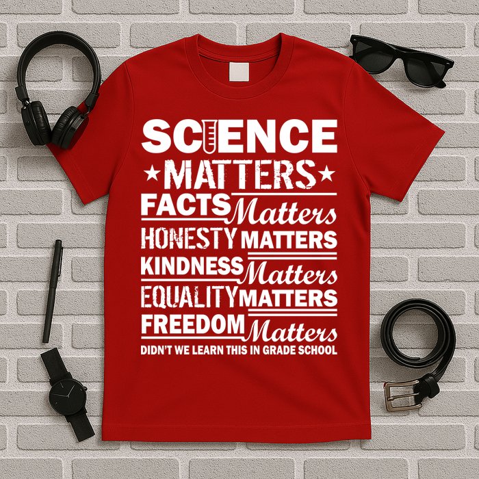 Science Matters Quote March For Science T-Shirt