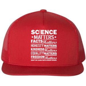 Science Matters Quote March For Science Flat Bill Trucker Hat