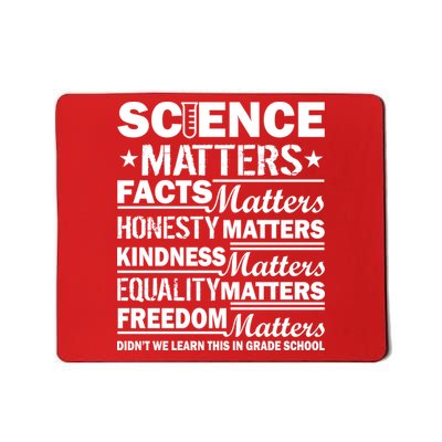 Science Matters Quote March For Science Mousepad