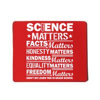 Science Matters Quote March For Science Mousepad