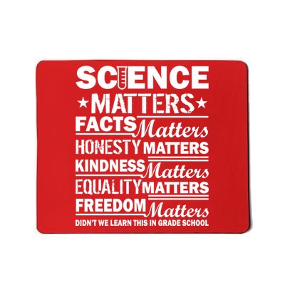 Science Matters Quote March For Science Mousepad