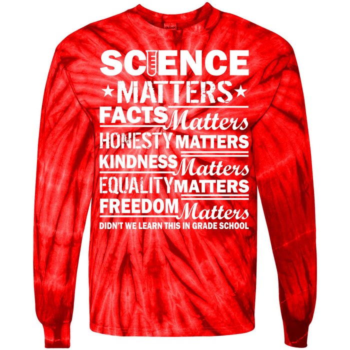 Science Matters Quote March For Science Tie-Dye Long Sleeve Shirt