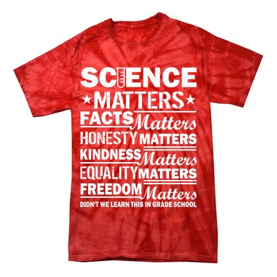 Science Matters Quote March For Science Tie-Dye T-Shirt