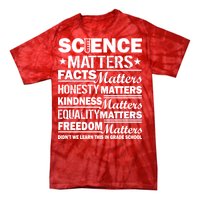 Science Matters Quote March For Science Tie-Dye T-Shirt