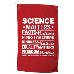 Science Matters Quote March For Science Platinum Collection Golf Towel