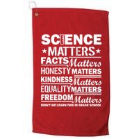 Science Matters Quote March For Science Platinum Collection Golf Towel