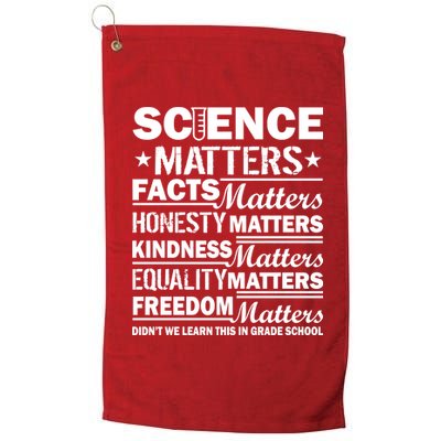 Science Matters Quote March For Science Platinum Collection Golf Towel