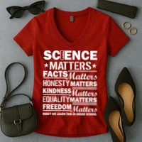 Science Matters Quote March For Science Women's V-Neck T-Shirt