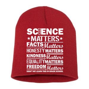 Science Matters Quote March For Science Short Acrylic Beanie