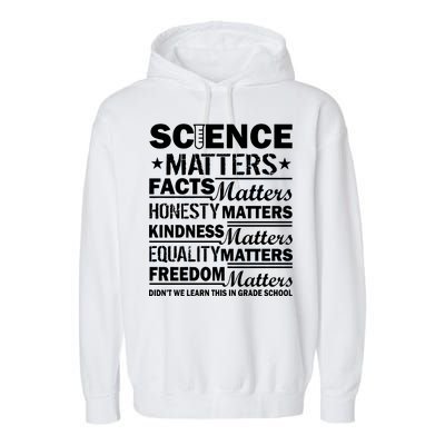 Science Matters Quote March For Science Garment-Dyed Fleece Hoodie