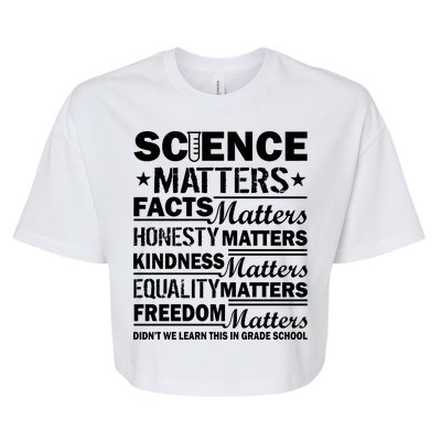 Science Matters Quote March For Science Bella+Canvas Jersey Crop Tee