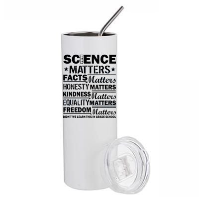 Science Matters Quote March For Science Stainless Steel Tumbler