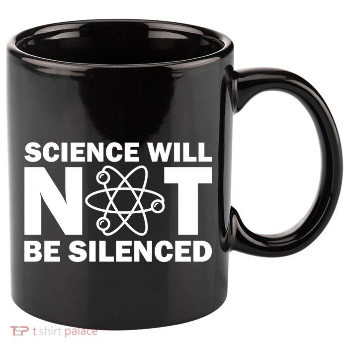 Science Will Not Be Silenced 11oz C Handle Ceramic Mug