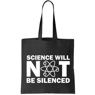 Science Will Not Be Silenced Bag