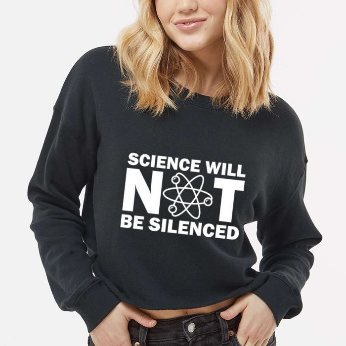 Science Will Not Be Silenced Cropped Pullover Crew